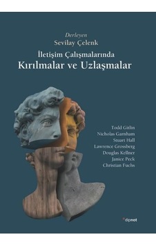 İletişim Çalışmalarında Kırılmalar ve Uzlaşmalar- Dipnot İletişim Çalışmalarında Kırılmalar ve Uzlaşmalar- Dipnot