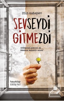 Sevseydi Gitmezdi / Zeus Kabadayı