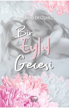 Bir Eylül Gecesi - Aynil Beylik Değişmez - Agapi