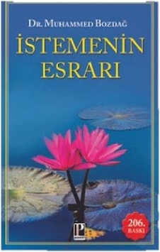 İstemenin Esrarı - Muhammed Bozdağ - Pozitif Yayıncılık