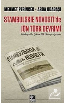 Stambulskie Novosti'De Jön Türk Devrimi / Mehmet Perinçek 9789753438032 Stambulskie Novosti'De Jön Türk Devrimi / Mehmet Perinçek 9789753438032