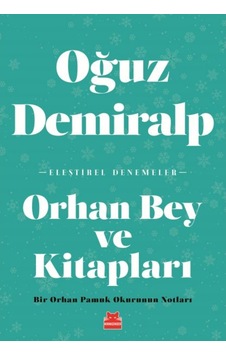 Orhan Bey ve Kitapları - Oğuz Demiralp - Kırmızı Kedi Orhan Bey ve Kitapları - Oğuz Demiralp - Kırmızı Kedi