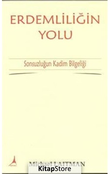 Erdemliliğin Yolu - Michael Laitman - Alter Yayınları Erdemliliğin Yolu - Michael Laitman - Alter Yayınları