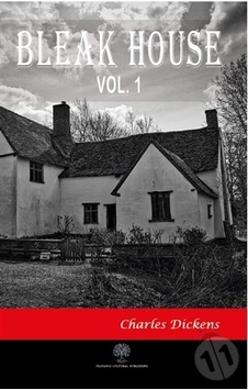 Bleak House Vol 1 - Charles Dickens - Platanus Publishing Bleak House Vol 1 - Charles Dickens - Platanus Publishing