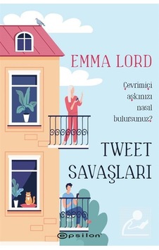 Tweet Savaşları - Emma Lord - Epsilon Yayınevi