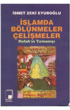 İslamda Bölünmeler Çelişmeler - İsmet Zeki Eyüboğlu
