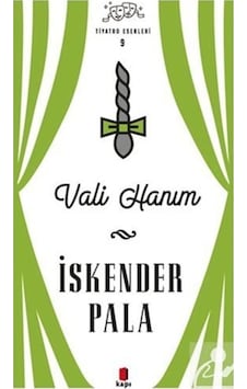 Vali Hanım / Prof. Dr. İskender Pala Vali Hanım / Prof. Dr. İskender Pala