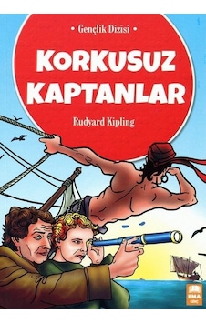 Korkusuz Kaptanlar-Gençlik Dizisi - Rudyard Kipling - Ema Genç Korkusuz Kaptanlar-Gençlik Dizisi - Rudyard Kipling - Ema Genç