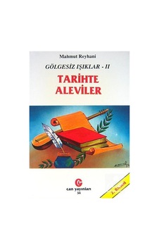 Gölgesiz Işıklar 2 (tarihte Aleviler) / Mahmut Reyhani Gölgesiz Işıklar 2 (tarihte Aleviler) / Mahmut Reyhani