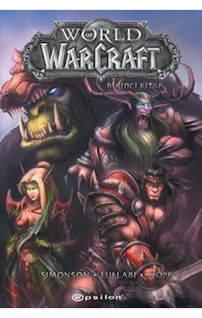 World of Warcraft - Birinci Kitap - Walter Simonson - Epsilon Yayınevi World of Warcraft - Birinci Kitap - Walter Simonson - Epsilon Yayınevi