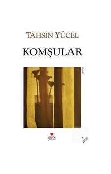 Komşular - Tahsin Yücel Komşular - Tahsin Yücel