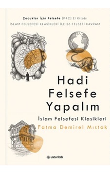 Hadi Felsefe Yapalım - 3 - İslam Felsefesi Klasikleri