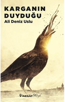 Karganın  Duyduğu