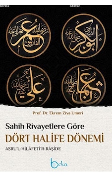 Sahih Rivayetlere Göre Dört Halife Dönemi ciltli