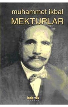 Mektuplar - Muhammet İkbal - Kaknüs Yayınları Mektuplar - Muhammet İkbal - Kaknüs Yayınları