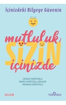 Mutluluk Sizin İçinizde - Cengiz Hortoğlu - Yediveren Yayınları