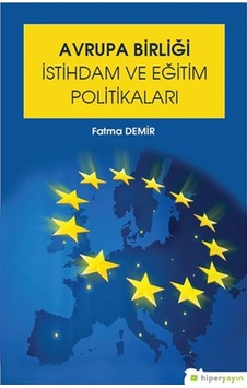 Avrupa Birliği İstihdam Ve Eğitim Politikaları Avrupa Birliği İstihdam Ve Eğitim Politikaları