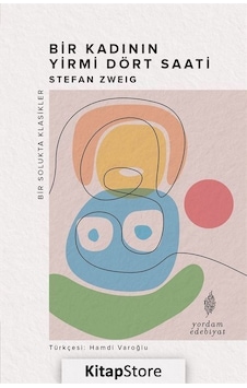 Bir Kadının Yirmi Dört Saati / Stefan Zweig N11.18906 Bir Kadının Yirmi Dört Saati / Stefan Zweig N11.18906