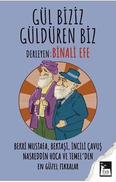 Gül Biziz, Güldüren Biz