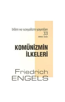 Komünizmin Ilkeleri / Friedrich Engels 9789758589036 Komünizmin Ilkeleri / Friedrich Engels 9789758589036