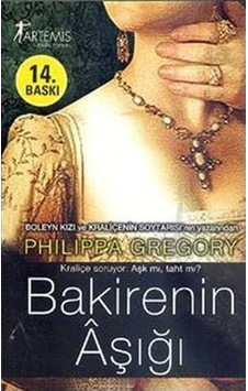 Bakirenin Aşığı - Philippa Gregory - Artemis Yayınları Bakirenin Aşığı - Philippa Gregory - Artemis Yayınları