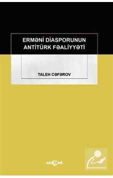 Ermeni Diasporunun Antitürk Faaliyyeti / Taleh Ceferov 9786053426325