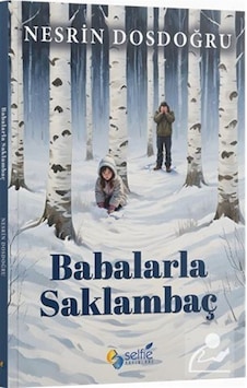 Babalarla Saklambaç / Nesrin Dosdoğru