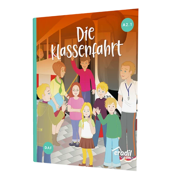 Eradil Die Klassenfahrt A2.1 Almanca Hikaye Kitabı