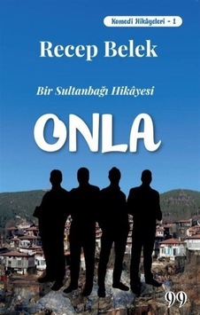Onla - Bir Sultanbağı Hikayesi Komedi Hikayeleri 1 - Recep Belek - Doksan Dokuz Yayınları