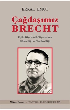 Çağdaşımız Brecht / Erkal Umut Çağdaşımız Brecht / Erkal Umut