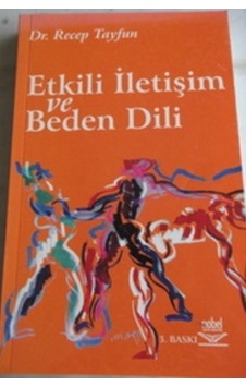 Etkili İletişim ve Beden Dili/Recep Tayfun Etkili İletişim ve Beden Dili/Recep Tayfun