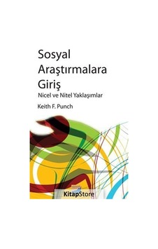Sosyal Araştırmalara Giriş - Keith Punch - Siyasal Kitabevi Sosyal Araştırmalara Giriş - Keith Punch - Siyasal Kitabevi
