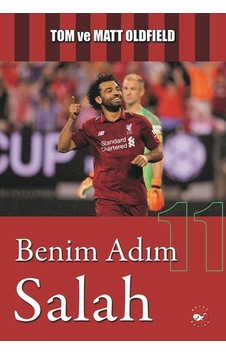 Benim Adım Salah - Tom Oldfield - Matt Oldfield - Beyaz Balina Yayınları Benim Adım Salah - Tom Oldfield - Matt Oldfield - Beyaz Balina Yayınları