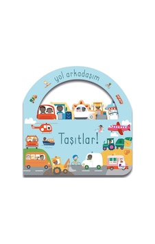 Taşıtlar! Yol Arkadaşım- İndigo Çocuk Taşıtlar! Yol Arkadaşım- İndigo Çocuk