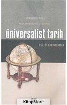 Üniversalist Tarih-Tarihin Yeniden Keşfi - Prof.Dr.Karam Khella - Su Yayınları Üniversalist Tarih-Tarihin Yeniden Keşfi - Prof.Dr.Karam Khella - Su Yayınları