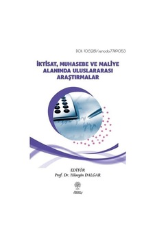 İktisat, Muhasebe Ve Maliye Alanında Uluslararası Araştırmalar... İktisat, Muhasebe Ve Maliye Alanında Uluslararası Araştırmalar...