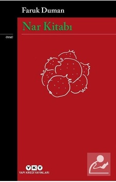 Nar Kitabı - Faruk Duman - Yapı Kredi Yayınları Nar Kitabı - Faruk Duman - Yapı Kredi Yayınları