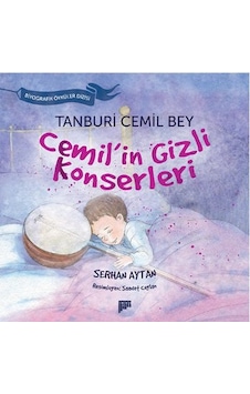 Tanburi Cemil Bey - Cemil'in Gizli Konserleri - Serhan Aytan - Pan Yayıncılık Tanburi Cemil Bey - Cemil'in Gizli Konserleri - Serhan Aytan - Pan Yayıncılık