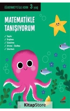 Matematikle Tanışıyorum / Öğrenmeye Ilk Adım 3 Yaş / Kolektif Matematikle Tanışıyorum / Öğrenmeye Ilk Adım 3 Yaş / Kolektif