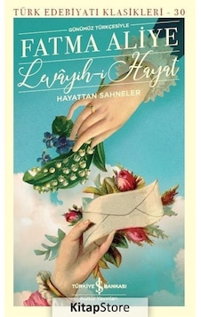 Kitapstore Levayih-İ Hayat Hayattan Sahneler Günümüz Türkçesiyle / Fatm...