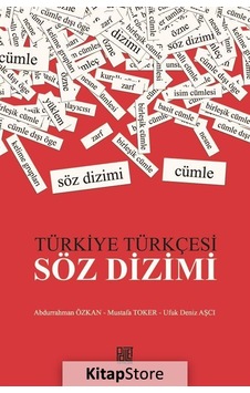 Türkiye Türkçesi Söz Dizimi / Doç.dr. Ufuk Deniz Aşçı Türkiye Türkçesi Söz Dizimi / Doç.dr. Ufuk Deniz Aşçı