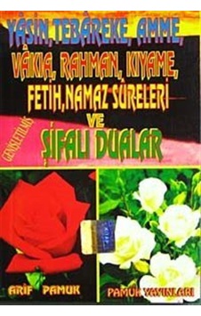 Yasin Tebareke Amme Vakıa Rahman Kıyame Fetih Namaz Sureleri ve Şifalı Dualar (Yasin-020)- Pamuk Yayıncılık Yasin Tebareke Amme Vakıa Rahman Kıyame Fetih Namaz Sureleri ve Şifalı Dualar (Yasin-020)- Pamuk Yayıncılık