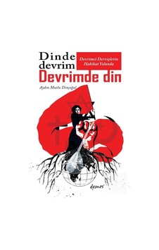 Devrimci Dervişlerin Hakikat Yolunda / Aydın Mutlu Dinçoğul 9786257325110 Devrimci Dervişlerin Hakikat Yolunda / Aydın Mutlu Dinçoğul 9786257325110