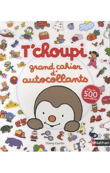 T'Choupi Grand Cahier D'Autocollants T'Choupi Grand Cahier D'Autocollants