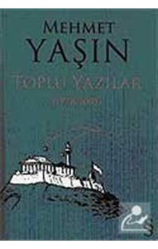 Toplu Yazılar (1978-2005) - Mehmet Yaşın - Everest Yayınları