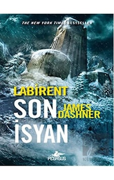 Labirent: Son İsyan - James Dashner - Pegasus Labirent: Son İsyan - James Dashner - Pegasus