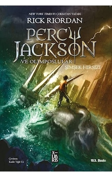 Percy Jackson ve Olimposlular - Şimşek Hırsızı - Rick Riordan - Xlibris Percy Jackson ve Olimposlular - Şimşek Hırsızı - Rick Riordan - Xlibris