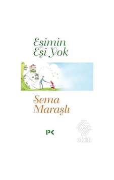 Eşimin Eşi Yok - Sema Maraşlı - Profil Kitap Eşimin Eşi Yok - Sema Maraşlı - Profil Kitap