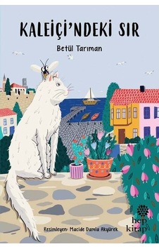 Kaleiçi'ndeki Sır - Betül Tarıman - Hep Kitap