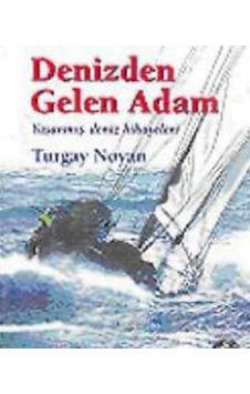 Denizden Gelen Adam - Turgay Noyan - Naviga Denizden Gelen Adam - Turgay Noyan - Naviga